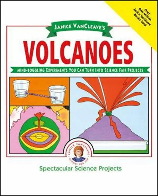 USED-Janice Vancleave's Volcanoes: Mind-Boggling Experiments You Can Turn Into Science Fair Projects by VanCleave, Janice (Paperback)