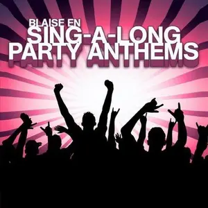 Blaise En - Sing-A-Long Party Anthems  [COMPACT DISC - CD]