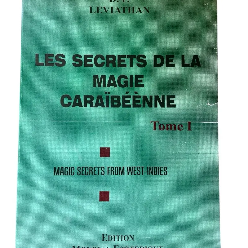 LES SECRETS DE LA MAGIE CARAÏBÉÈNNE Tome i