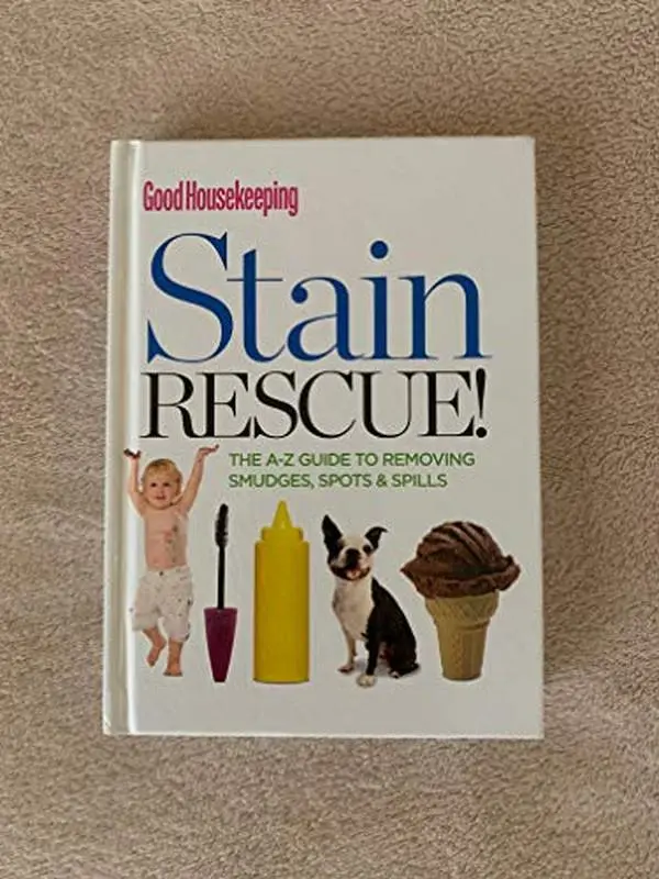 USED Book - Good Housekeeping Stain Rescue! The A-Z Guide to Removing Smudges, Spots & Spills by Good Housekeeping (Paperback) - english