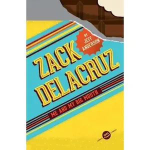 USED-Zack Delacruz: Me and My Big Mouth (Zack Delacruz, Book 1), Volume 1 by Anderson, Jeff (Hardcover)