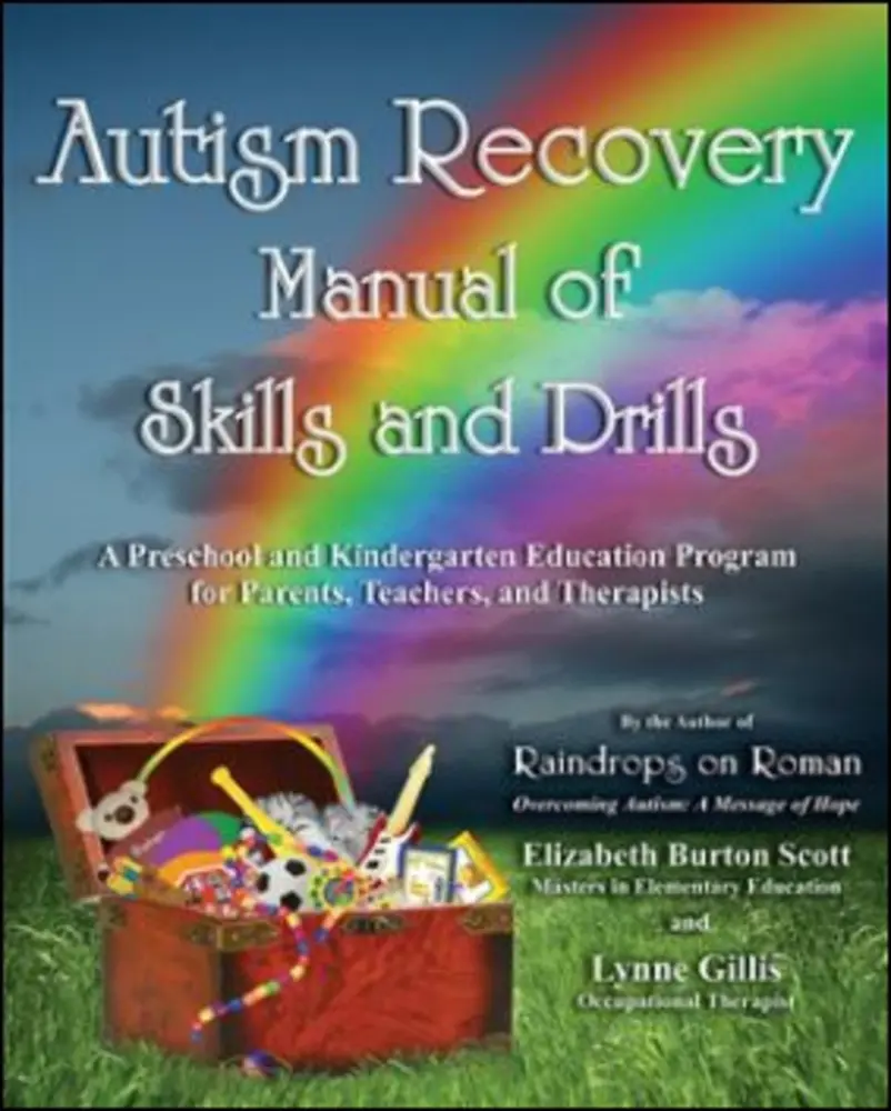 USED-Autism Recovery Manual of Skills and Drills: A Preschool and Kindergarten Education Guide for Parents, Teachers, and Therapists by Scott, Elizabeth (Paperback)
