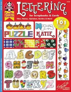 USED-Lettering 101 for Scrapbooks & Cards: Titles, Names, Alphabets, Borders & More by McNeill, Suzanne (Paperback)