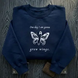 One Day I Am Gonna Grow Wings Navy Butterfly Embroidered Sweatshirt, Aesthetic Quote Crewneck, Soft Grunge Indie Gift for Her