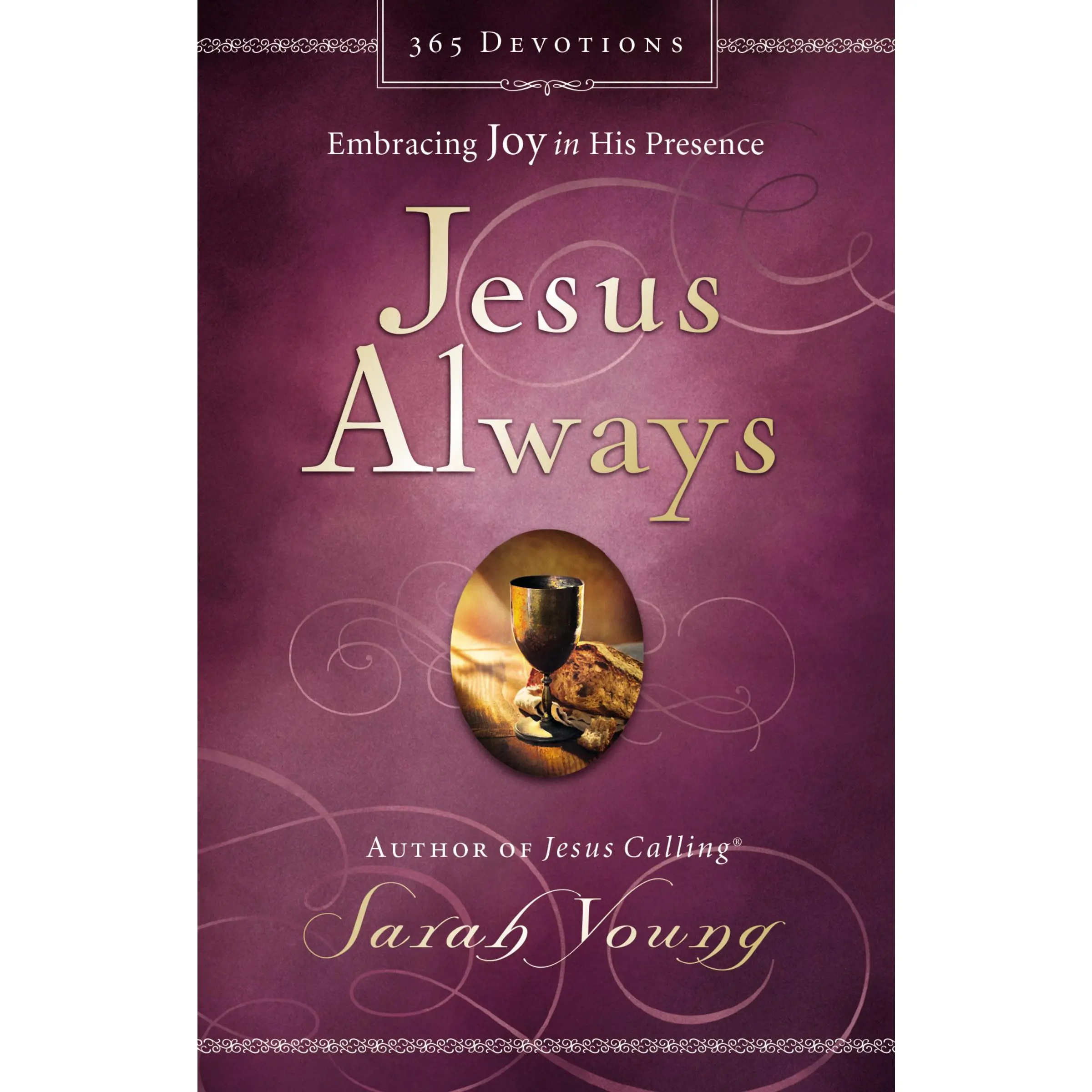Jesus Always, Padded Hardcover, with Scripture References: Embracing Joy in His Presence (a 365-Day Devotional) (Jesus Always) by Sarah Young [Padded Hardback Book]