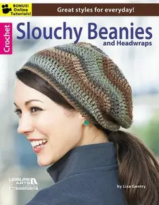 USED-Crochet Slouchy Beanies & Headwraps by Leisure Arts (Paperback)