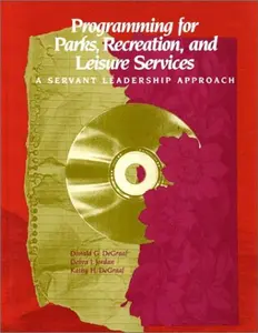 USED-Programming for Parks, Recreation, and Leisure Services: A Servant Leadership Approach by Donald G. DeGraaf (Hardcover)