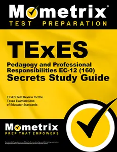 USED-TExES Pedagogy and Professional Responsibilities Ec-12 (160) Secrets Study Guide: TExES Test Review for the Texas Examinations of Educator Standards by TExES Exam Secrets Test Prep Team (Paperback)