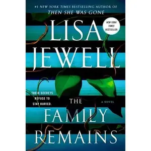 USED-The Family Remains by Jewell, Lisa (Hardcover)