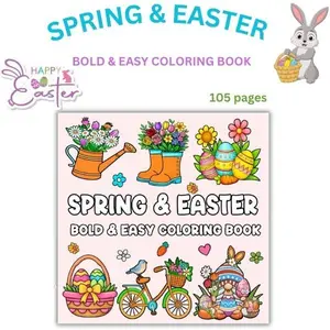 Spring & Easter Coloring Book 105 Pages Bold Easy Designs with Easter Eggs Bunnies Flowers Springtime Scenes for Teens Adults Relaxation Easter Basket Stuffers Happy Birthday Gifts