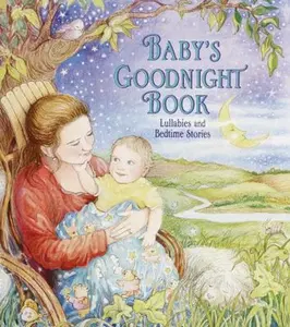 USED-Baby's Goodnight Book: Bedtime Stories & Lullaby (Lap Library) by Random House (Unknown)