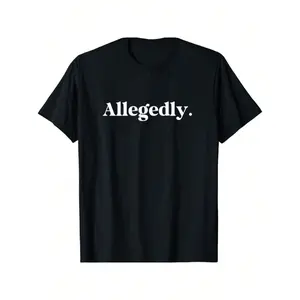 1pc Allegedly Funny Graphic-Shirt ,Crew Neck, Short Sleeve, Regular Fit, All-Season Casual Wear