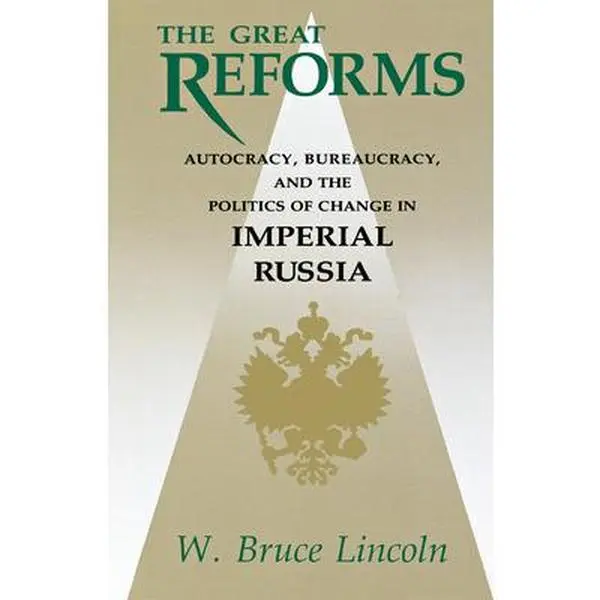 USED-The Great Reforms by Lincoln, W. Bruce (Paperback)