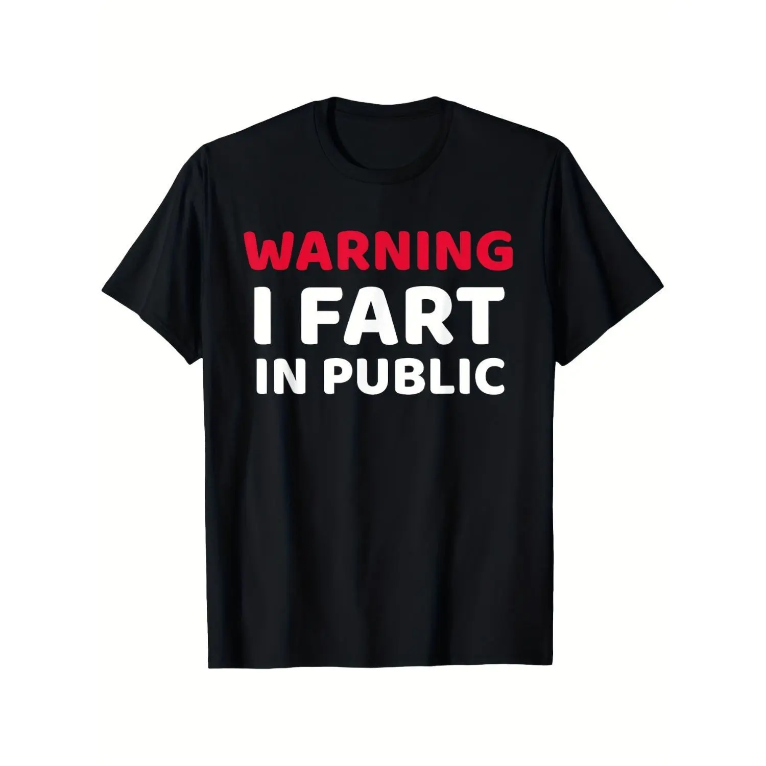 Funny Warning I Burp in Public Novelty T Shirt Bold Graphic Humorous Loose Casual Tee Comfortable Machine Washable Spoof Couple Gift Unisex Adults