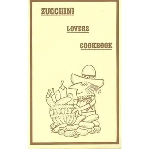 USED-Zucchini Lovers Cookbook by Addie Gonshorowski (Unknown)