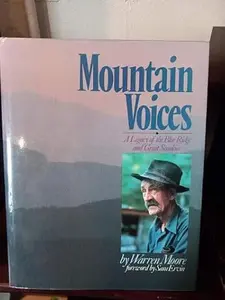 USED-Mountain Voices: A Legacy of the Blue Ridge and Great Smokies by Warren Moore (Hardcover)