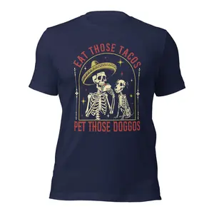Eat Those Tacos Pet Those Doggos Unisex Tee