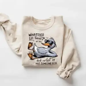 Whatever Life Throws At You Funny Sarcastic Sweatshirt & T-Shirt, Funny Duck T-Shirt, Snarky Retro Tee, Funny Adult Gift, Sarcastic Sayings Tshirt