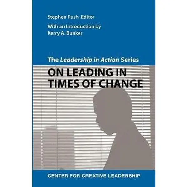 USED-The Leadership in Action Series: On Leading in Times of Change (Paperback)
