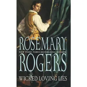 USED-Wicked Loving Lies by Rosemary Rogers (Unknown)