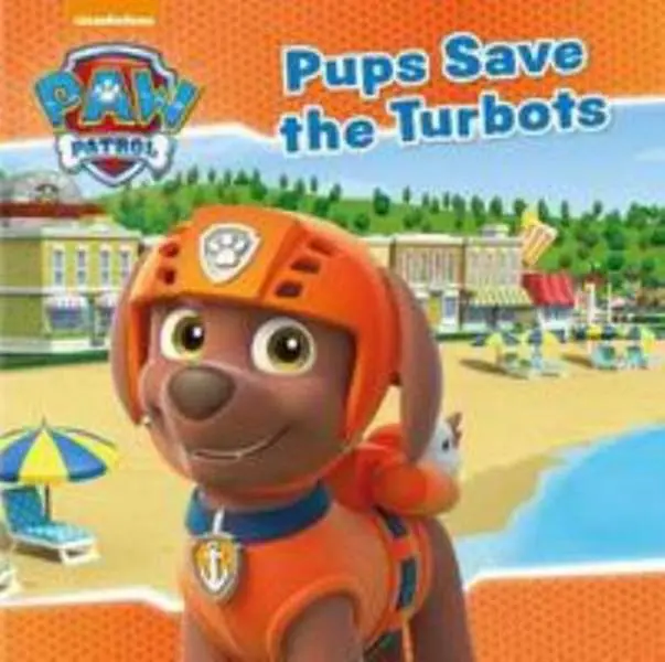 USED-Nickelodeon PAW Patrol Pups Save the Turbots by Nickelodeon (Paperback)