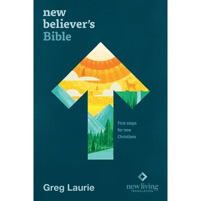 New Believer's Bible NLT (Softcover): First Steps for New Christians -- New Living Translation - Bible
