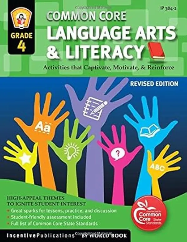 Common Core Language Arts & Literacy Grade 4 Language Learning Workbook: Captivating, Motivating, Reinforcing Educational Activities with Practice, Assessment for State Standards Textbook Use