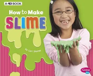USED-How to Make Slime: A 4D Book by Shores, Lori (Paperback)