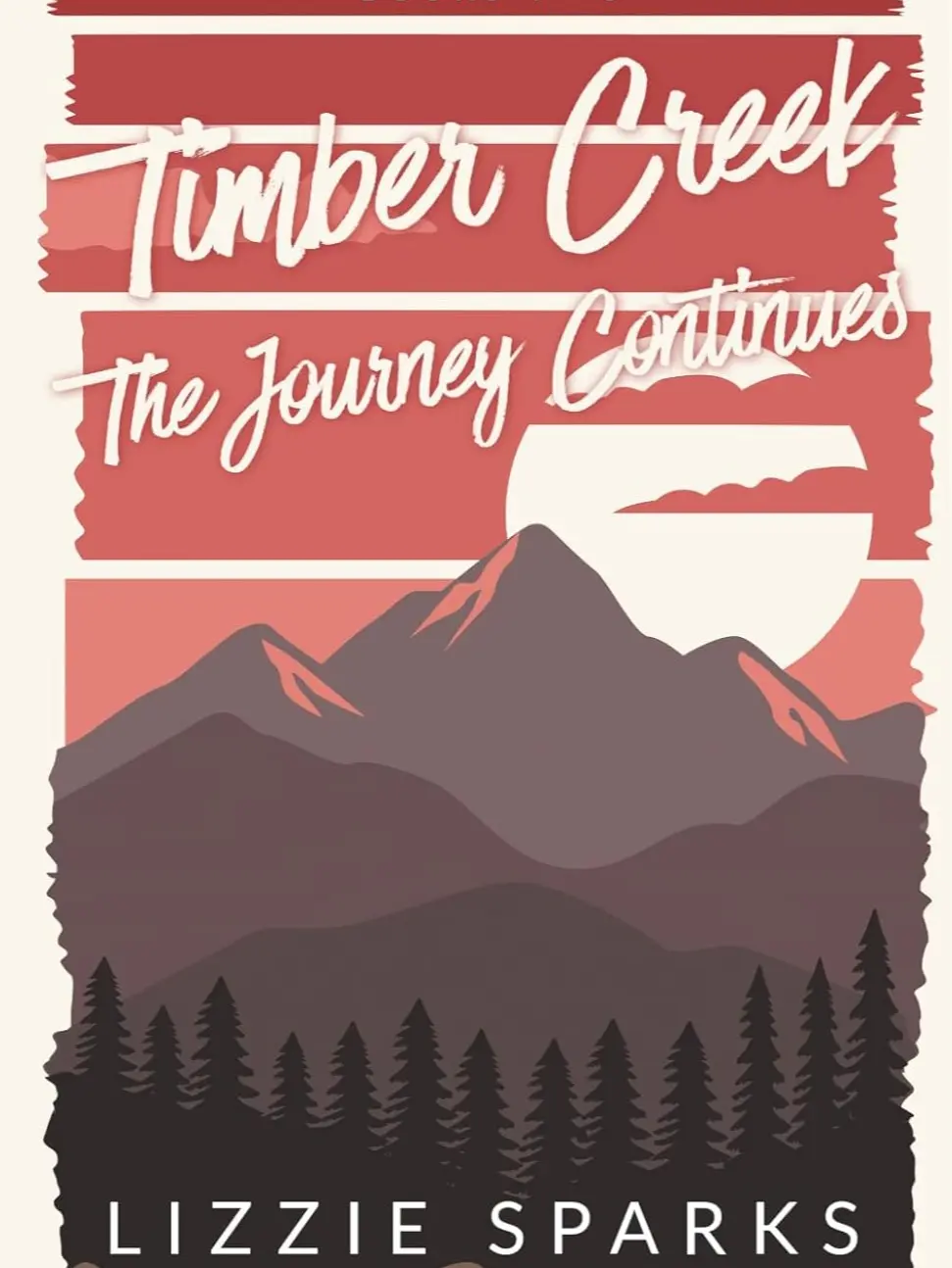 Timber Creek: The Journey Continues (Timber Creek Daddies) SIGNED