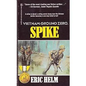 USED Book - Spike (Vietnam: Gound Zero) (Vietnam) by Eric Helm (Unknown) - english