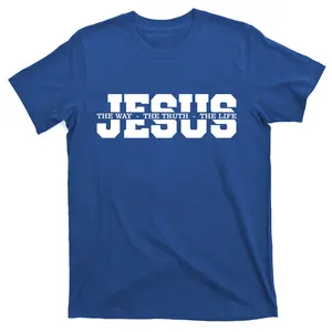 Jesus The Way The Truth The Life Christian Bible Verse Casual Shortsleeve Cotton T-Shirt