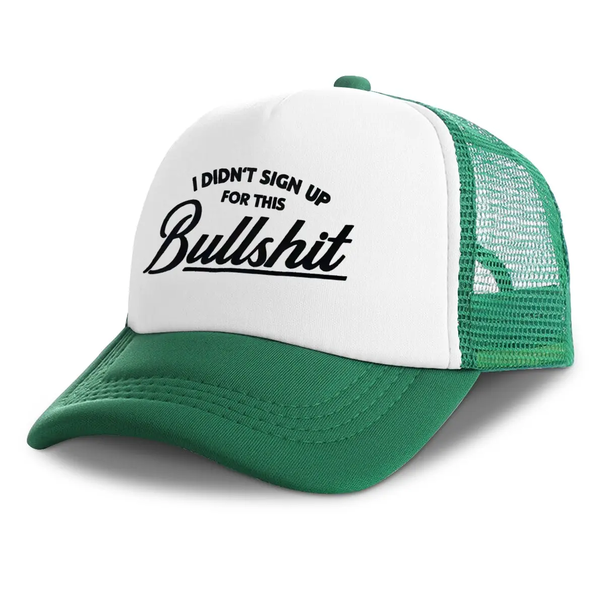 Funny Quote Trucker Hat I Didn't Sign Up For This Graphic Mesh Cap, Green White Colorblock Adjustable Snapback Baseball Hat