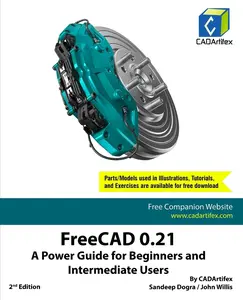 USED-FreeCAD 0.21: A Power Guide for Beginners and Intermediate Users by Cadartifex (Paperback)