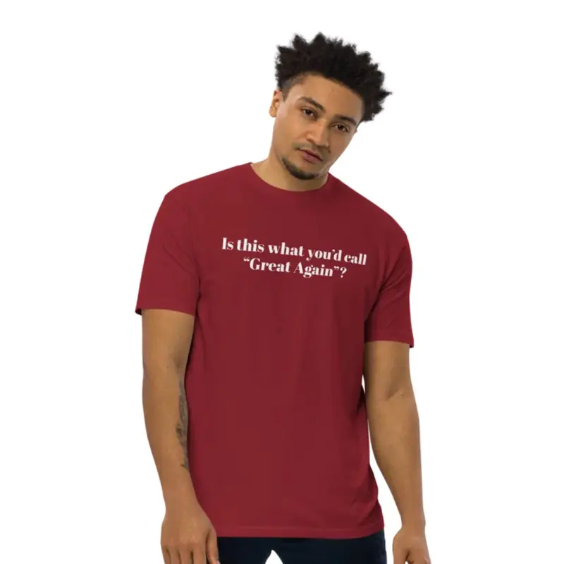 “Great Again”? Men’s premium heavyweight tee cop