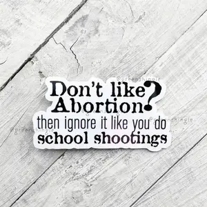 Don't like abortion Kiss Cut sticker | feminist activist |  pro choice sticker | abortion is healthcare |  Kiss Cut Sticker | Feminist Sticker