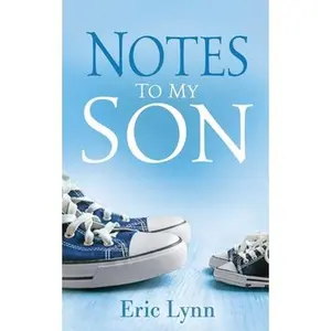 USED-Notes to My Son by Lynn, Eric (Paperback)