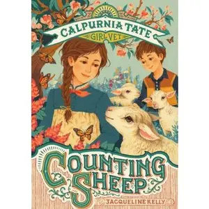 USED-Counting Sheep: Calpurnia Tate, Girl Vet by Kelly, Jacqueline (Paperback)