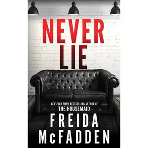 Never Lie -- Freida McFadden - Paperback