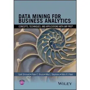 USED-Data Mining for Business Analytics: Concepts, Techniques, and Applications with Jmp Pro by Shmueli, Galit (Hardcover)