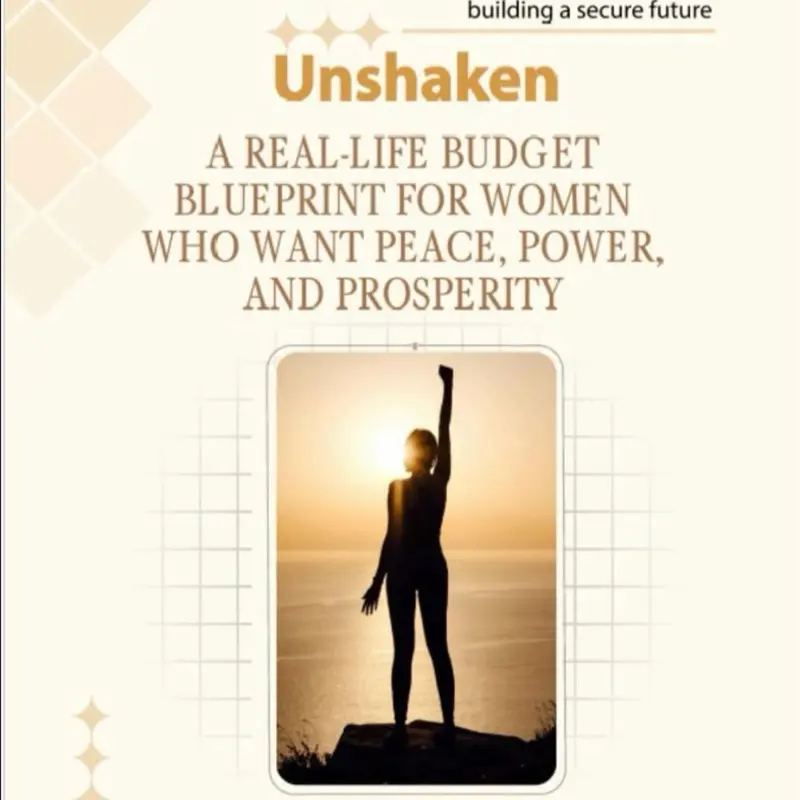 Unshaken: A Real-Life Budget Blueprint for Women Who Want Peace, Power, and Prosperity
