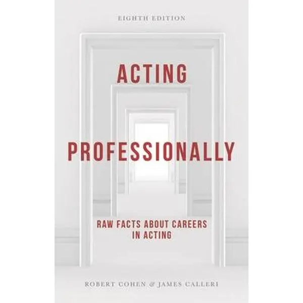 USED Book - Acting Professionally: Raw Facts about Careers in Acting by Calleri, James (Paperback) - english