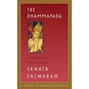 The Dhammapada -- Eknath Easwaran - Paperback