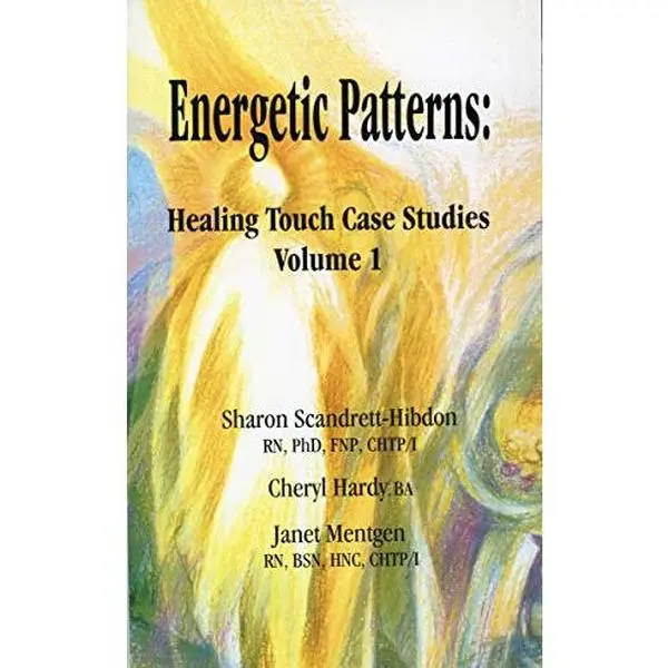 USED-Energetic Patterns: Healing Touch Case Studies (Volume 1) by Sharon Scandrett-Hibdon (Paperback)