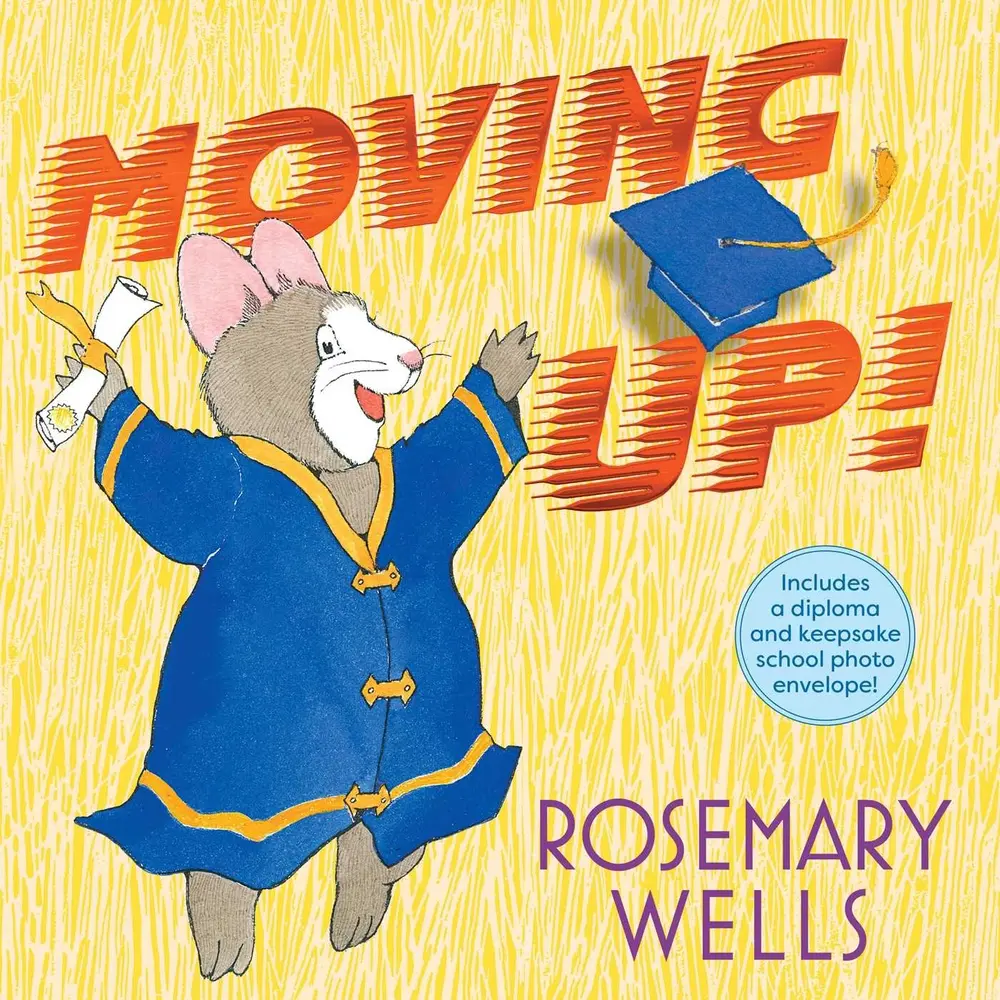 USED Book - Moving Up! (Gift Edition): A Graduation Celebration by Wells, Rosemary (Hardcover) - english