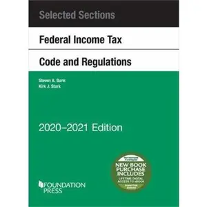 USED-Selected Sections Federal Income Tax Code and Regulations, 2020-2021 (Selected Statutes) by Steven Bank (Paperback)