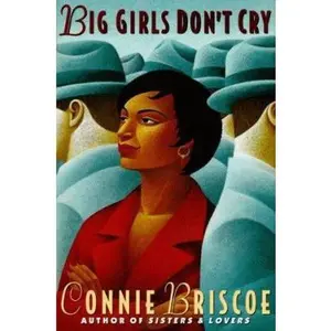 USED-Big Girls Don't Cry: Novel, A by Connie Briscoe (Hardcover)