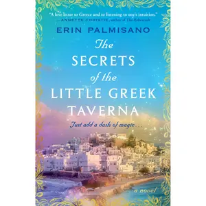The Secrets of the Little Greek Taverna by Erin Palmisano [Paperback Book]