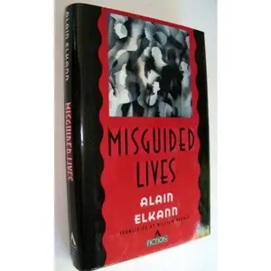 USED-Misguided lives: A novel by Alain Elkann (Hardcover)