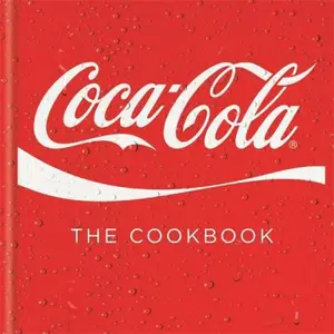 USED-Coca-Cola: The Cookbook by Coca-Cola (Hardcover)