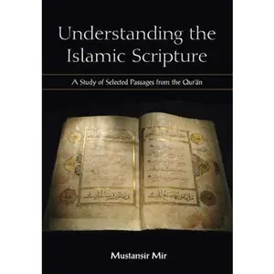 USED-Understanding the Islamic Scripture by Mir, Mustansir (Paperback)